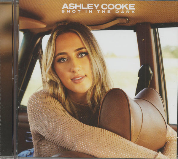Ashley Cooke | A Shot in the Dark - Not Signed CD