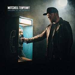 Mitchell Tenpenny - Telling all my secrets